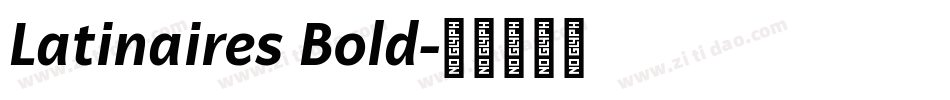 Latinaires Bold字体转换